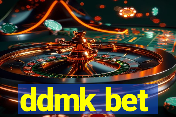 ddmk bet